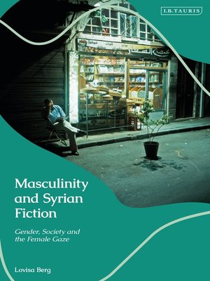 cover image of Masculinity and Syrian Fiction